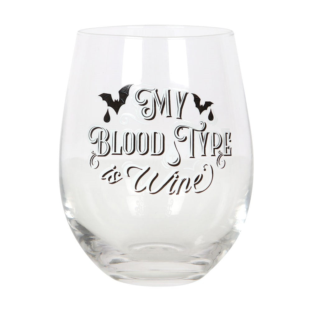 'My Blood type is Wine' Wine glass