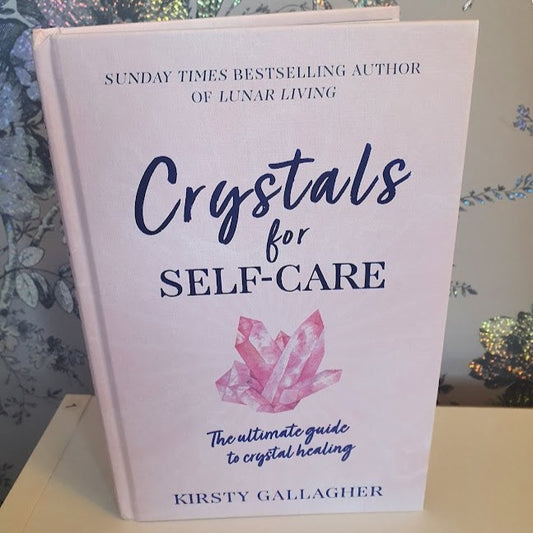 Crystals for Self-Care: The Ultimate Guide to Crystal Healing