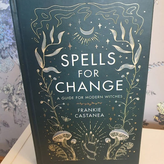 Spells for Change: A Guide for Modern Witches